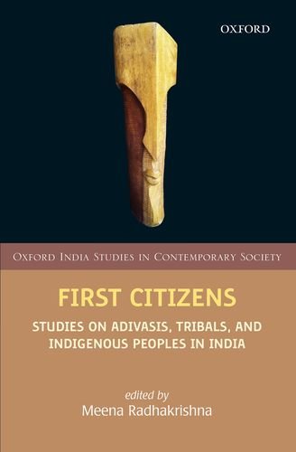 First Citizens. Studies on Adivasis, Tribals, and Indigenous Peoples in India-0