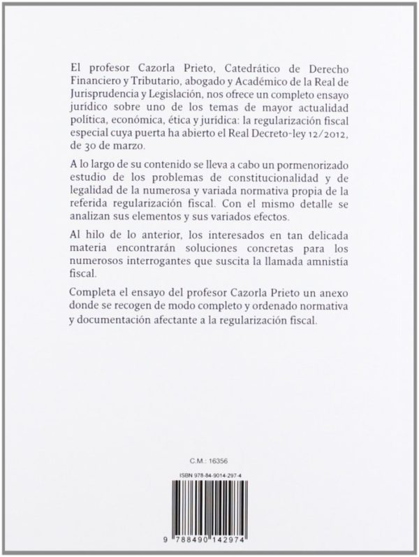 La llamada Amnistía Fiscal. Estudio Pormenorizado de la Regulación Fiscal Especial (Real Decreto- Ley 12/2012, de 30 de Marzo-42377