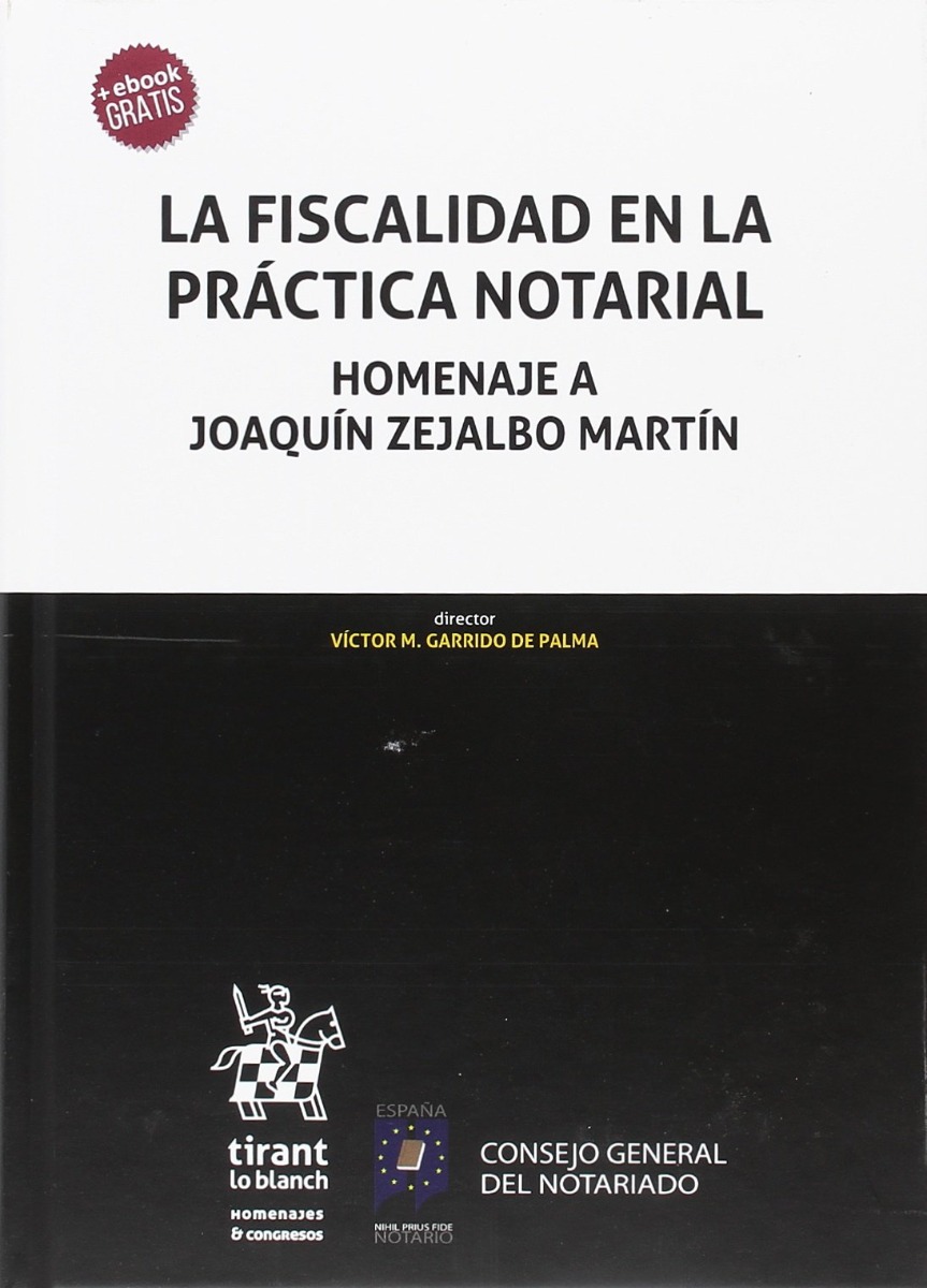 Fiscalidad en la Práctica Notarial. Homenaje a Joaquín Zejalbo Martín-0