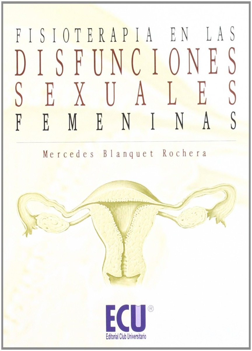 Fisioterapia en las Disfunciones Sexuales Femeninas -0