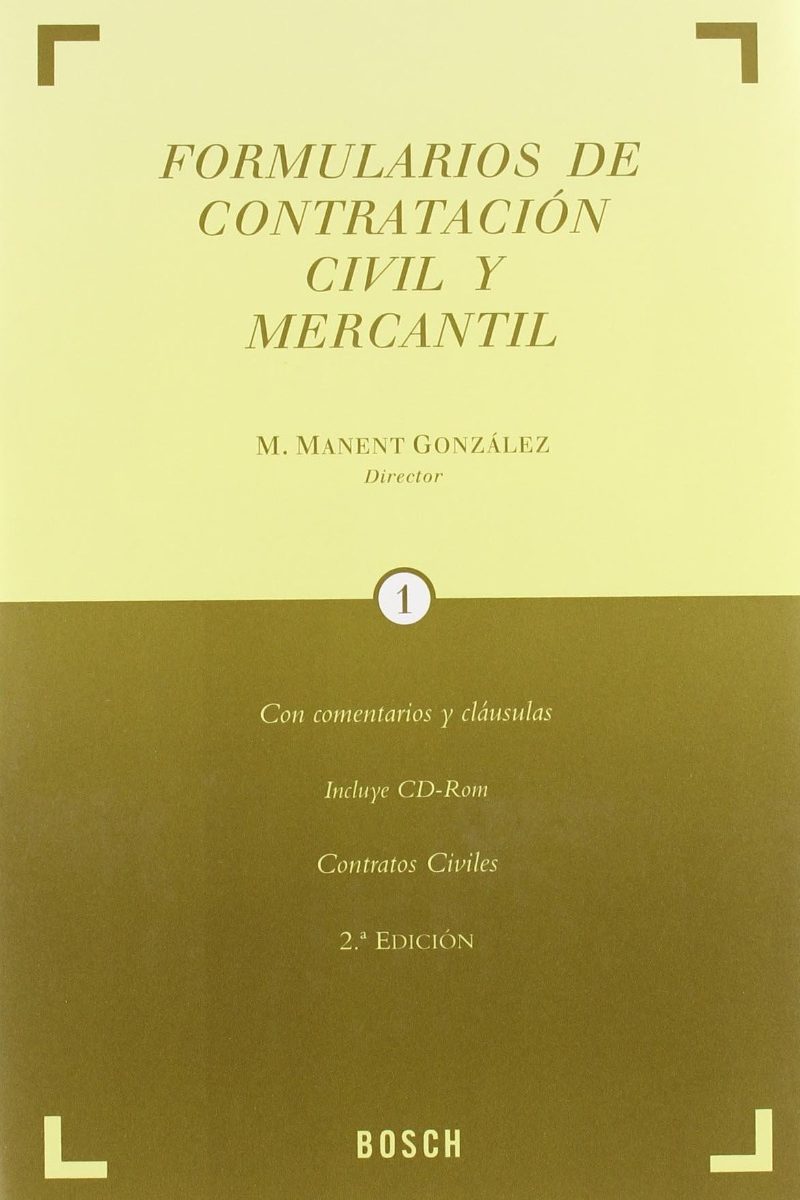 Formularios de Contratación Civil y Mercantil. Contratos Civiles y Mercantiles. CD-ROM. Comentarios y Cláusulas-0