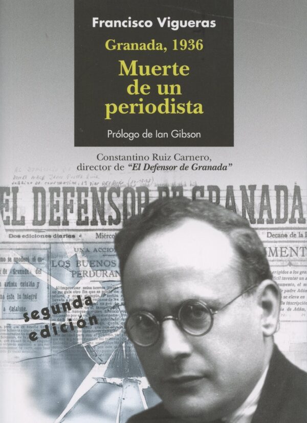 Granada 1936. Muerte de un Periodista. Constantino Ruiz Carnero (1887-1936) -0