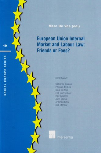 European Union Internal Market and Labour Law: Friends or Foes ? -0