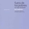 Fuera de los Pobres. No Hay Salvación Pequeños Ensayos Utópico-Proféticos-0