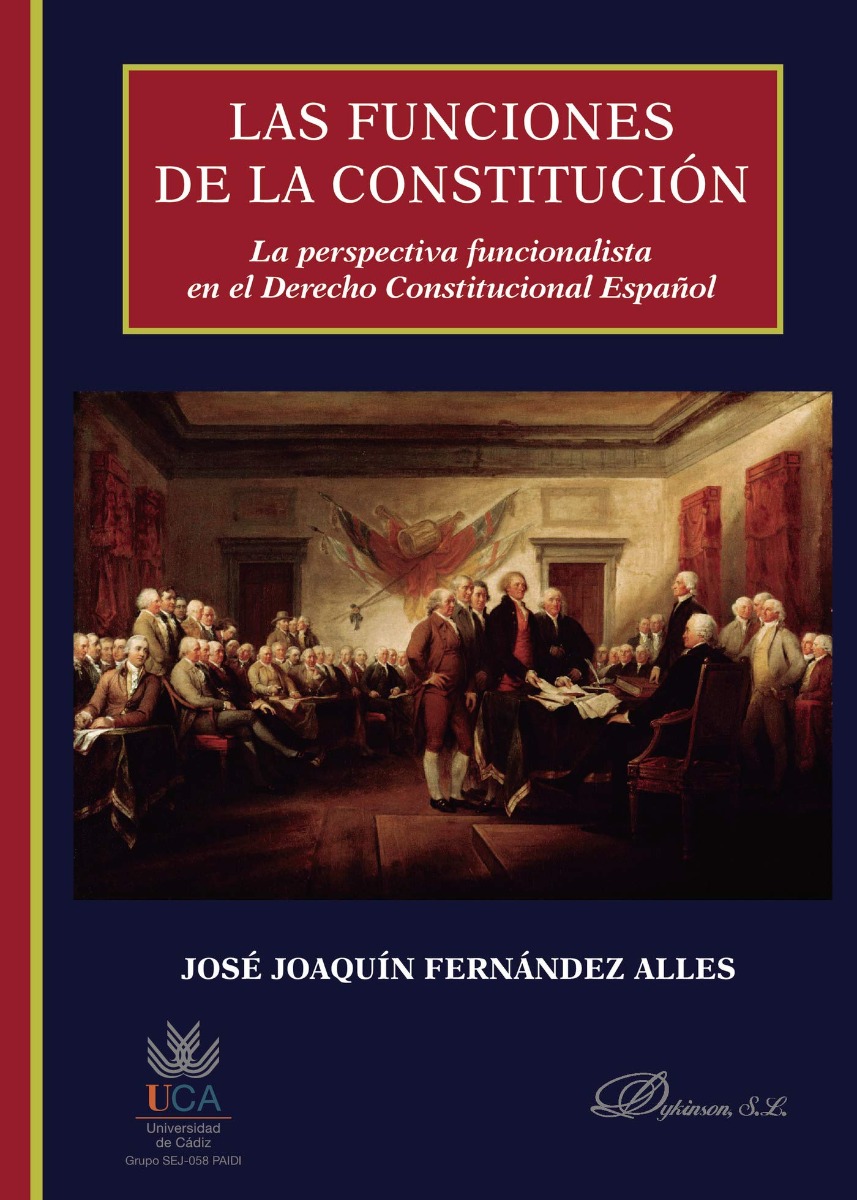 Funciones de la Constitución. La perspectiva funcionalista en el Derecho Constitucional español-0