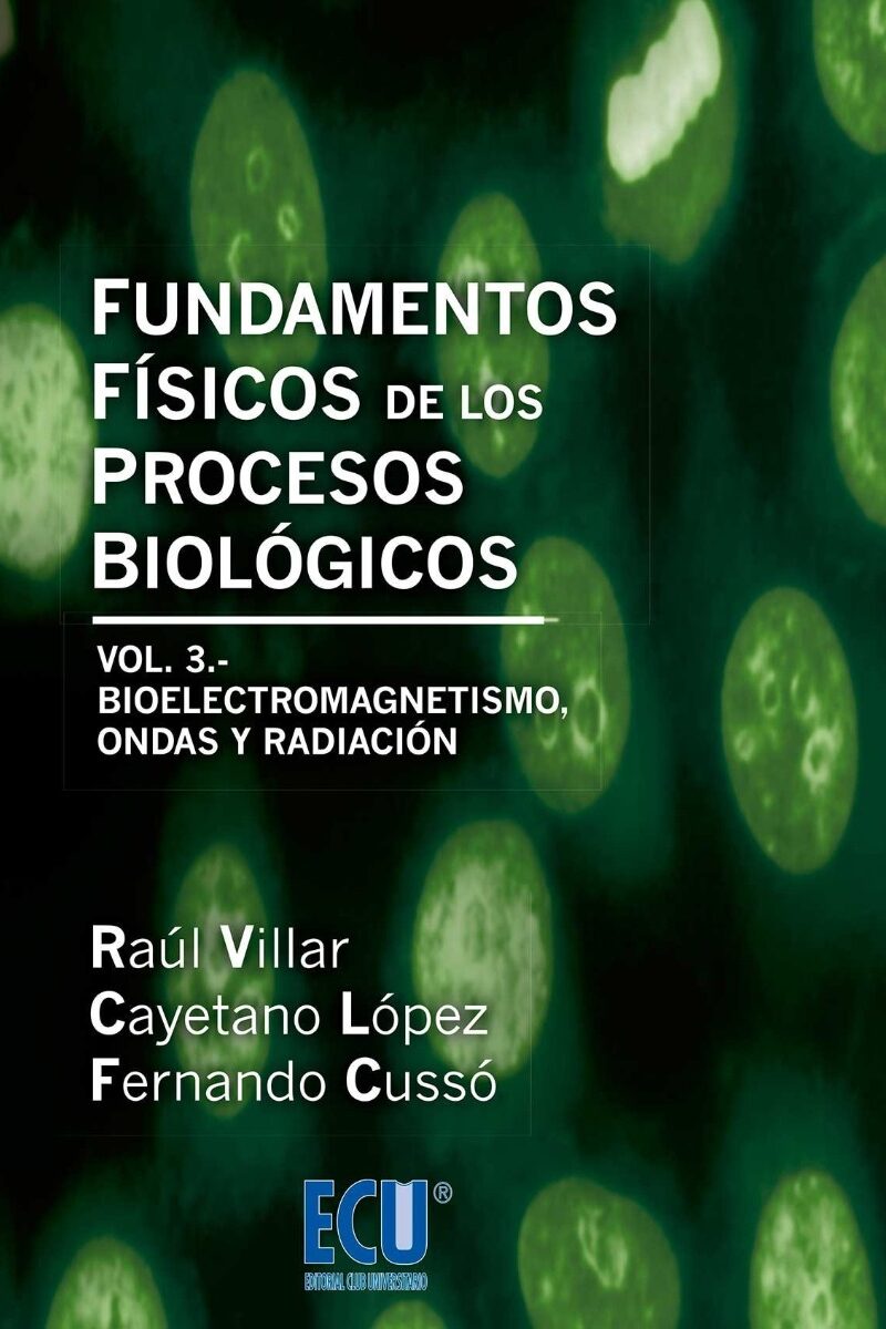 Fundamentos Físicos de los Procesos Biológicos. Vol. III -0