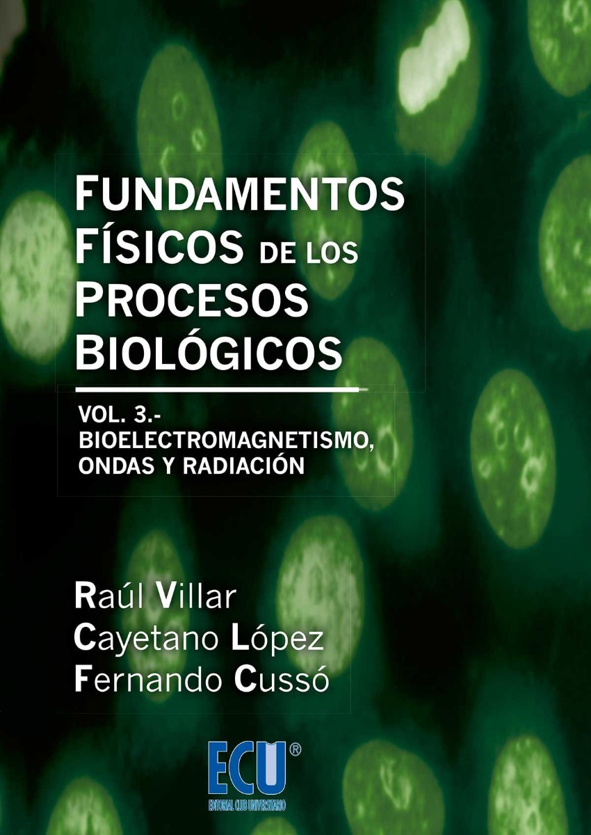 Fundamentos Físicos de los Procesos Biológicos. Vol. III -0