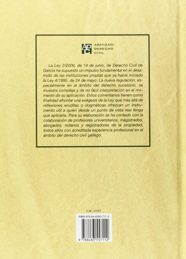 Comentarios a la Ley de Derecho Civil de Galicia. Ley 2/2006 de 14 de Junio.-58328