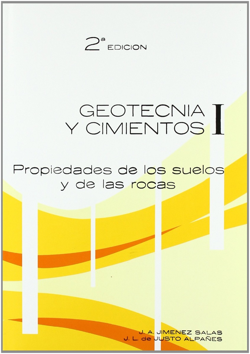 Geotécnia y cimientos I. Propiedades de los suelos y de las rocas. -0