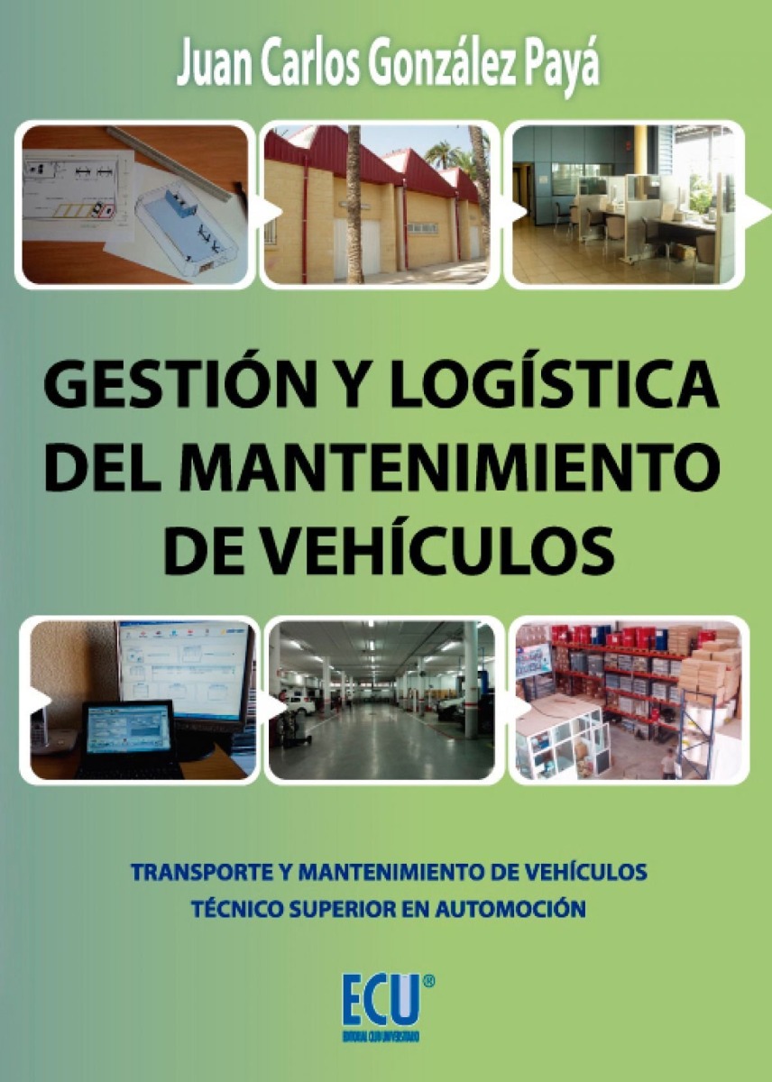 Gestión y Logística del Mantenimiento de Vehículos. Transporte y Mantenimientos de Vehículos. Técnico Superior en Automoción-0