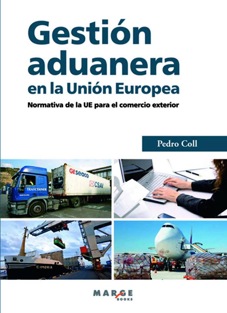 Gestión Aduanera en la Unión Europea. Normativa de la UE para el Comercio Exterior-0