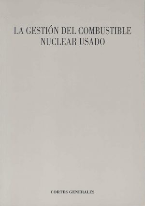 Gestión del Combustible Nuclear Usado -0