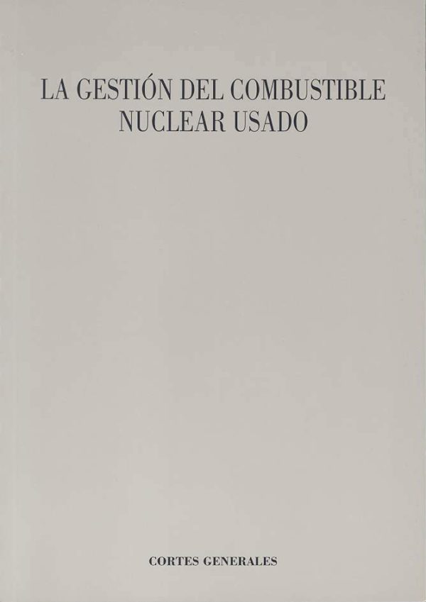 Gestión del Combustible Nuclear Usado -0