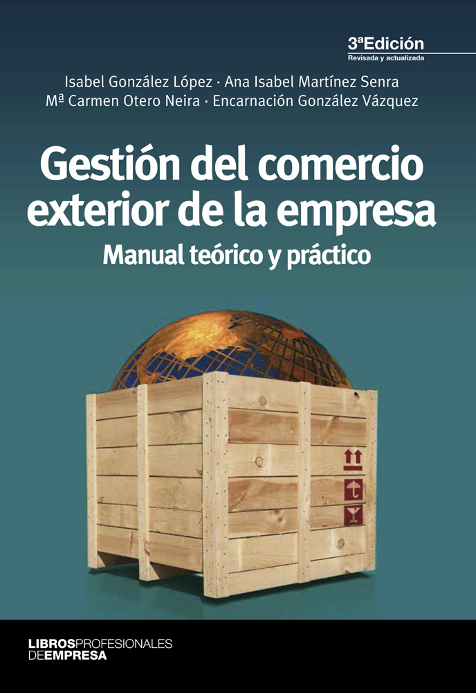 Gestión del comercio exterior de la empresa. Manual teórico y práctico -0