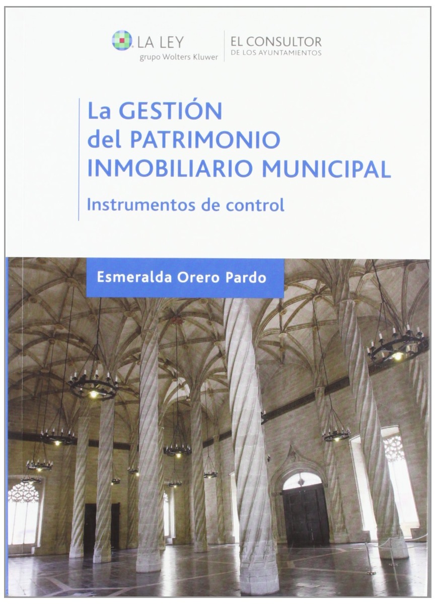 Gestión del Patrimonio Inmobiliario Municipal. Instrumentos de Control-0