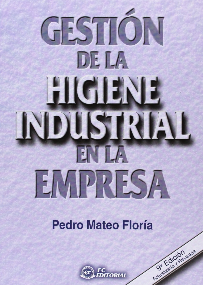 Gestión de la Higiene Industrial en la Empresa Actualizada y Revisada. -0