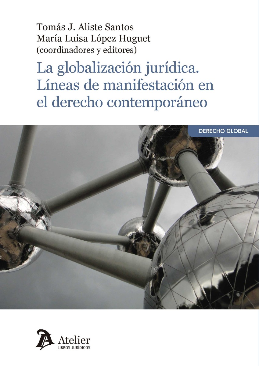 Globalización Jurídica. Líneas de Manifestación de Derecho Contemporáneo.-0