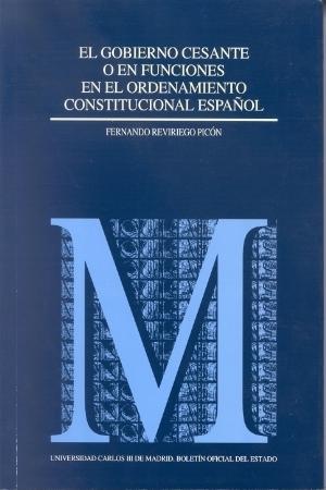 Gobierno Cesante o en Funciones en el Ordenamiento Constitucional Español.-0