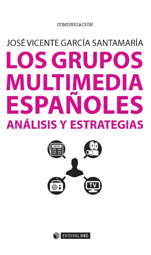 Grupos Multimedia Españoles. Análisis y Estrategias -0