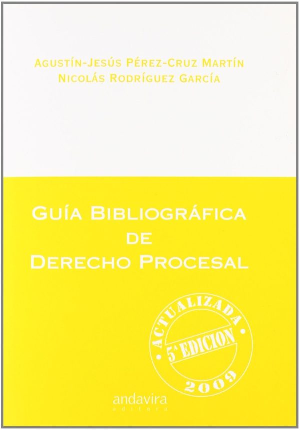 Guía Bibliográfica de Derecho Procesal, Actualizada a 2009-0