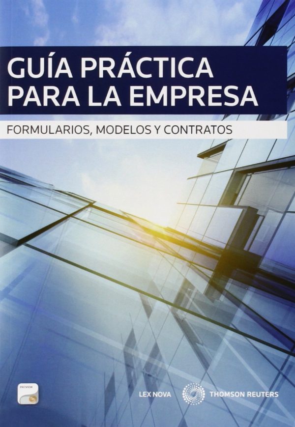 Guía Práctica para la Empresa. Formularios, Modelos y Contratos -0