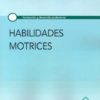 Habilidades Motrices. Formación y Desarrollo Profesional Nº 37 -0