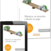 Hipoteca, su Ejecución y Dación en Pago (Doctrina, Jurisprudencia y Formularios)-27163