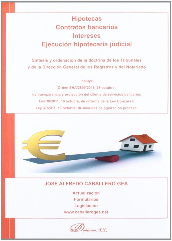 HIPOTECAS, CONTRATOS BANCARIOS, INTERESES. CABALLERO GEA