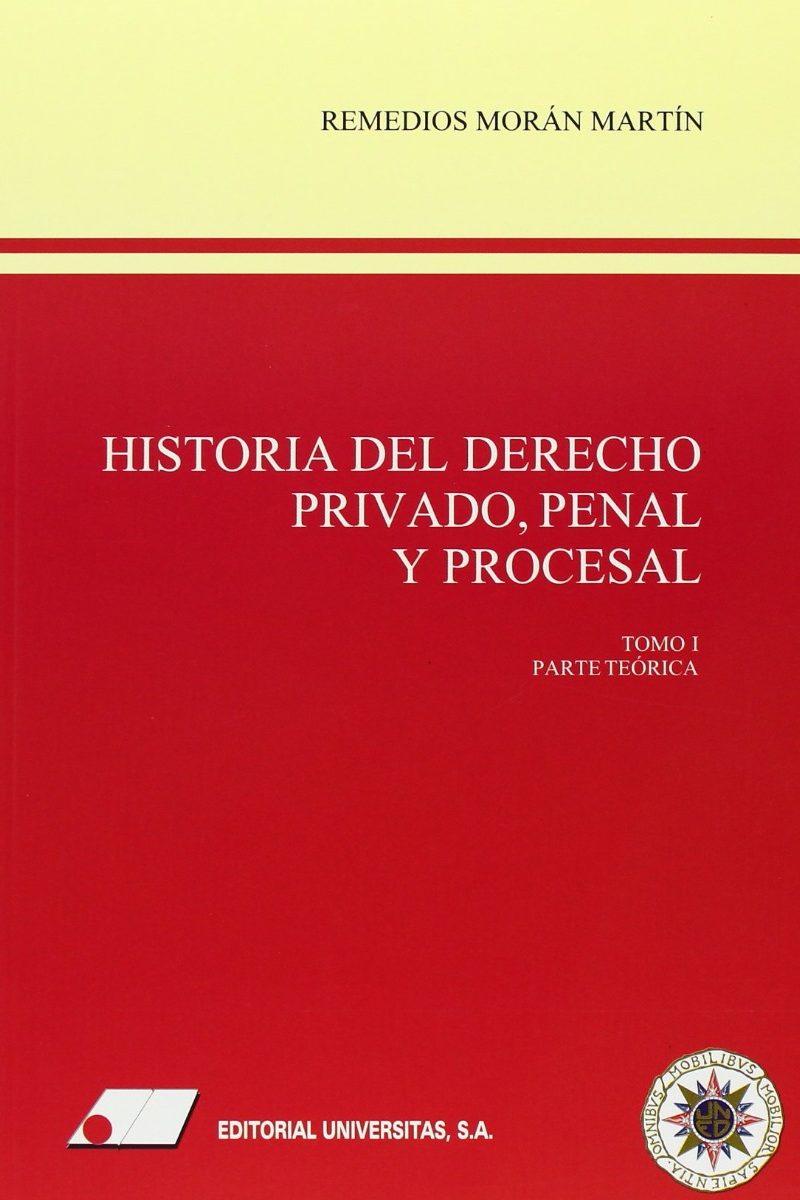 Historia del Derecho Privado, Penal y Procesal, 2 vols -0