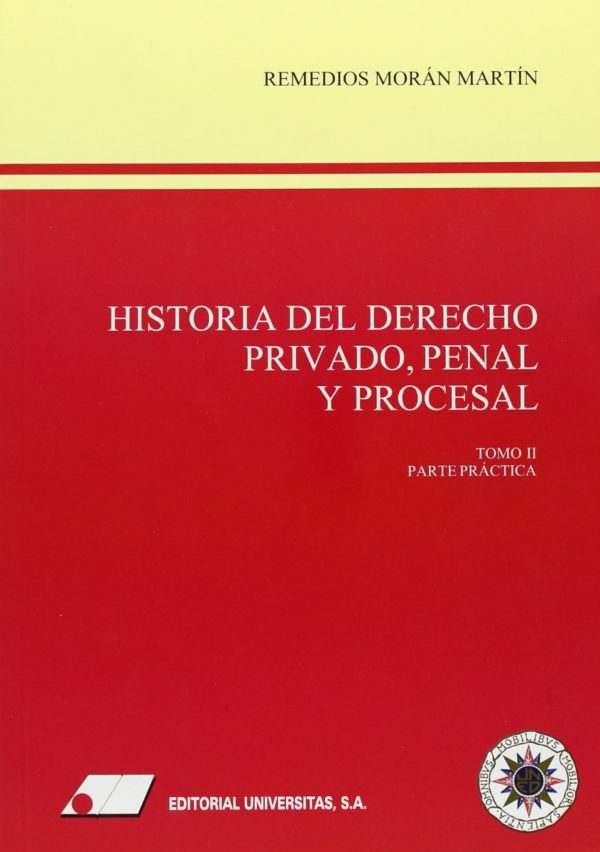 Historia del Derecho Privado, Penal y Procesal, 2 vols -39868