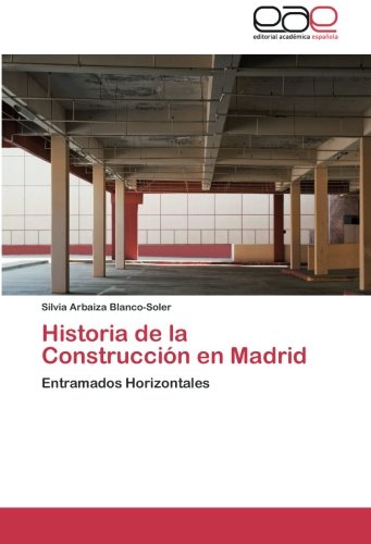 Historia de la Construcción en Madrid -0