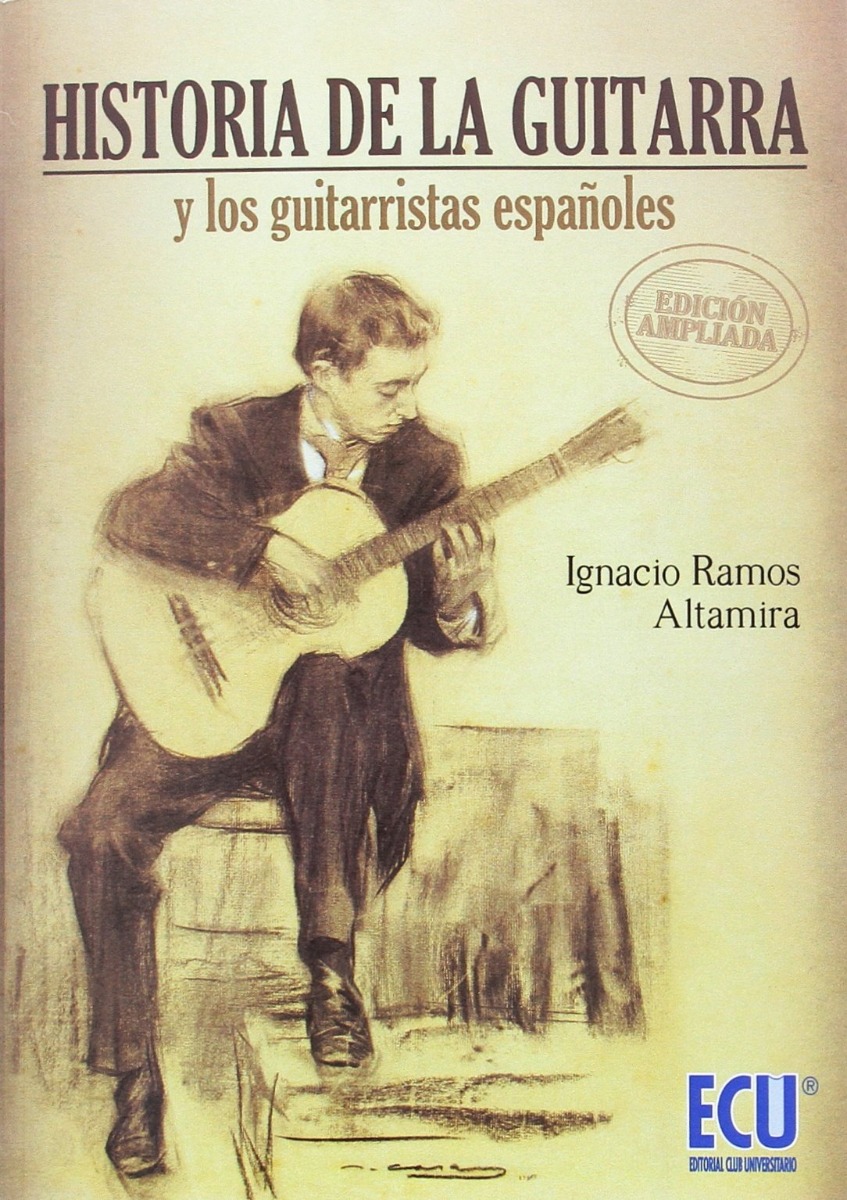 Historia de la guitarra y los guitarristas españoles. Edición Ampliada-0