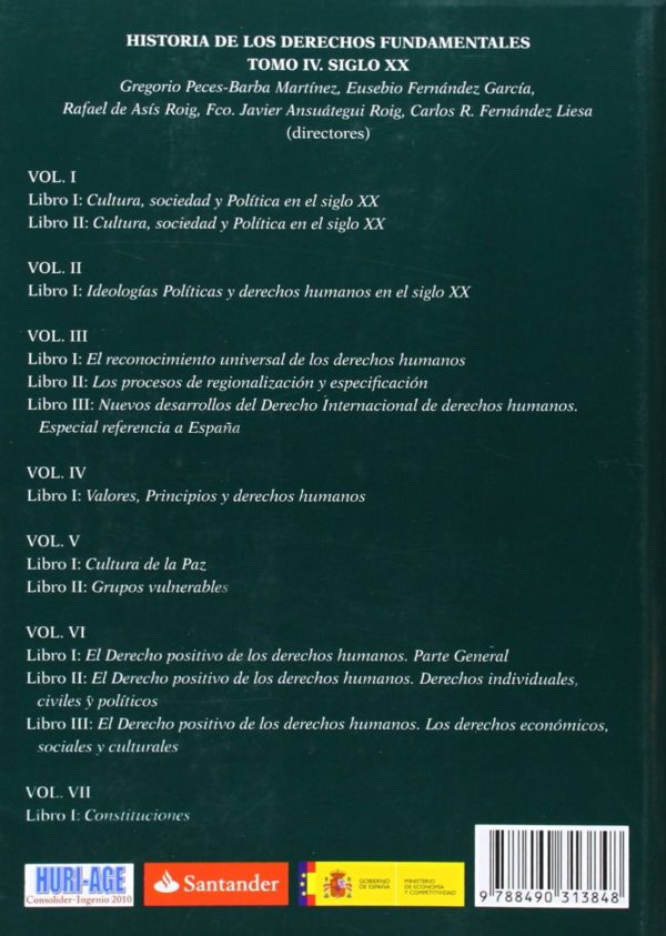 Historia de los Derechos Fundamentales. Tomo IV. Siglo XX. Volumen IV. Valores, principios y derechos humanos-45735