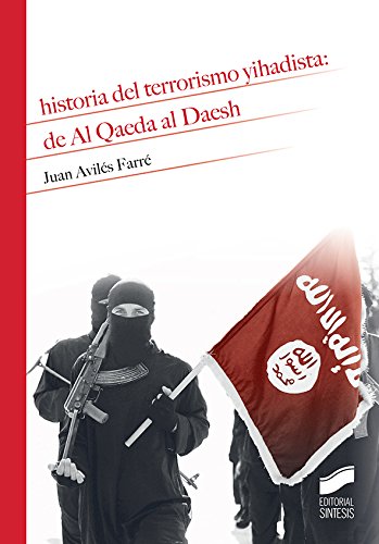 Historia del terrorismo yahadista: de Al Qaeda al Daesh -0