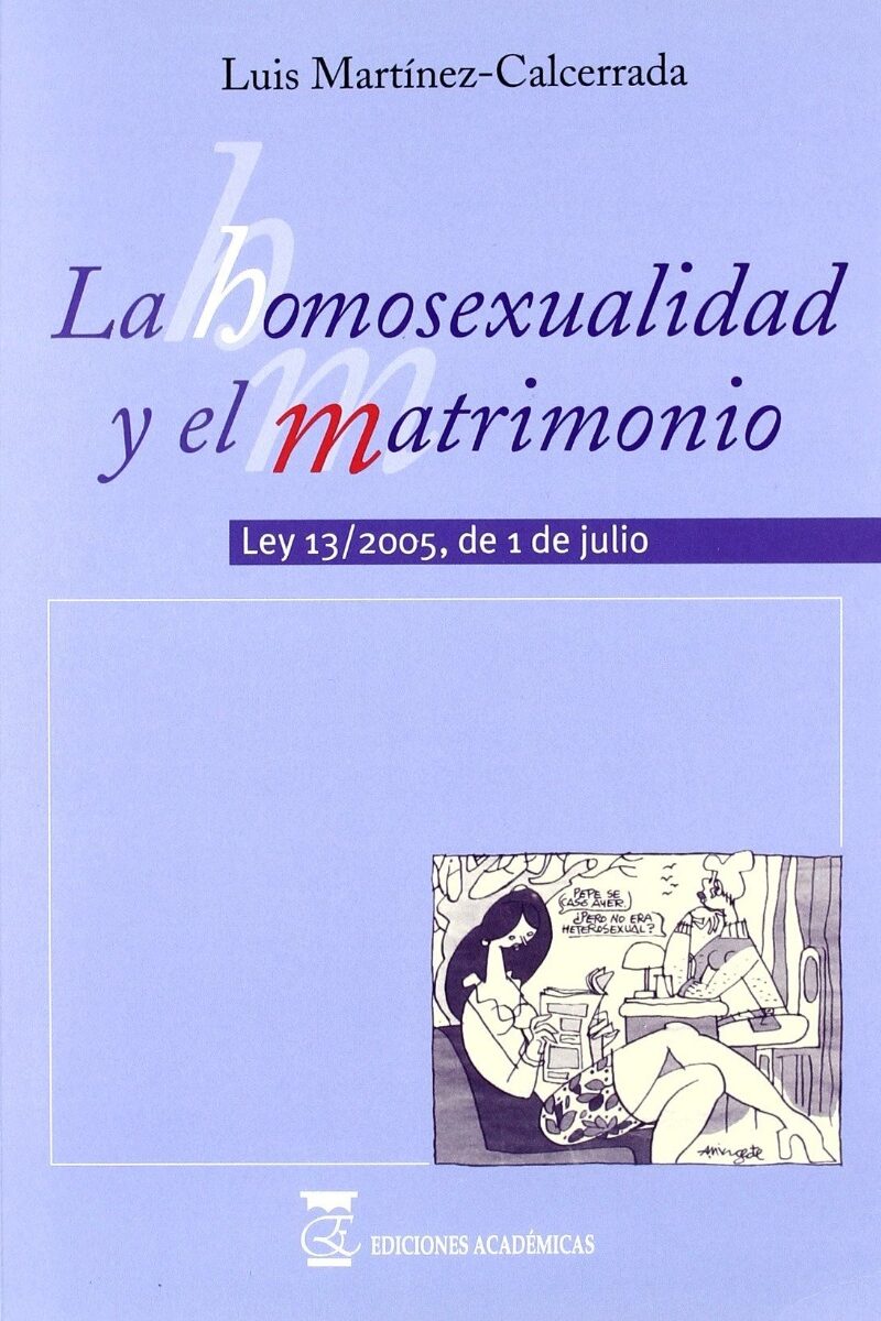 Homosexualidad y el Matrimonio. Ley 13/2005 -0