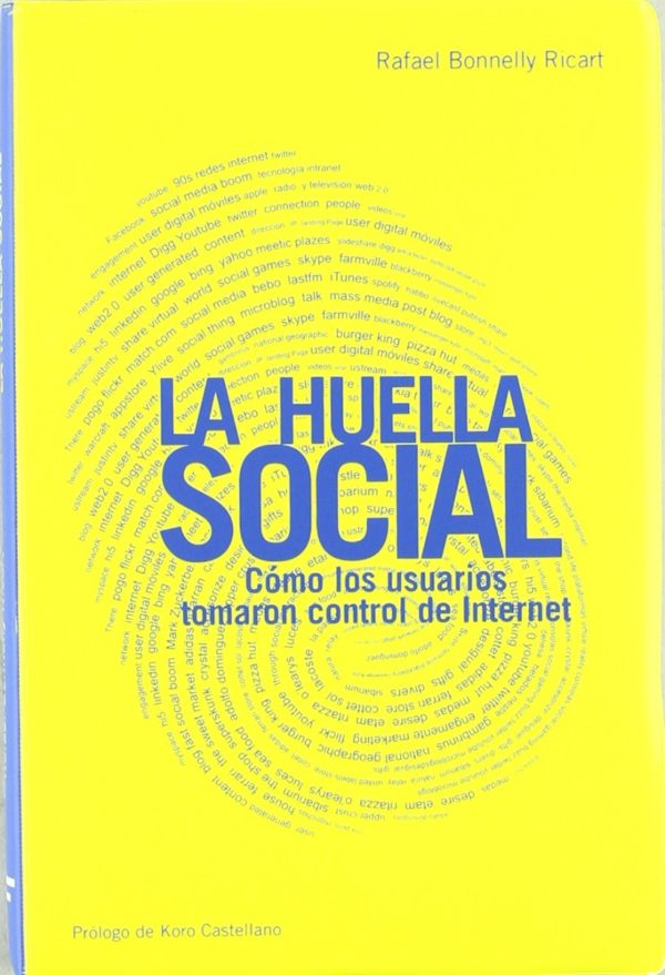 Huella Social, La Cómo los _Usuarios Tomaron Control de Internet-0