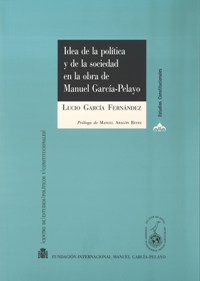 Idea de la política y de la sociedad en la obra de Manuel García-Pelayo-0