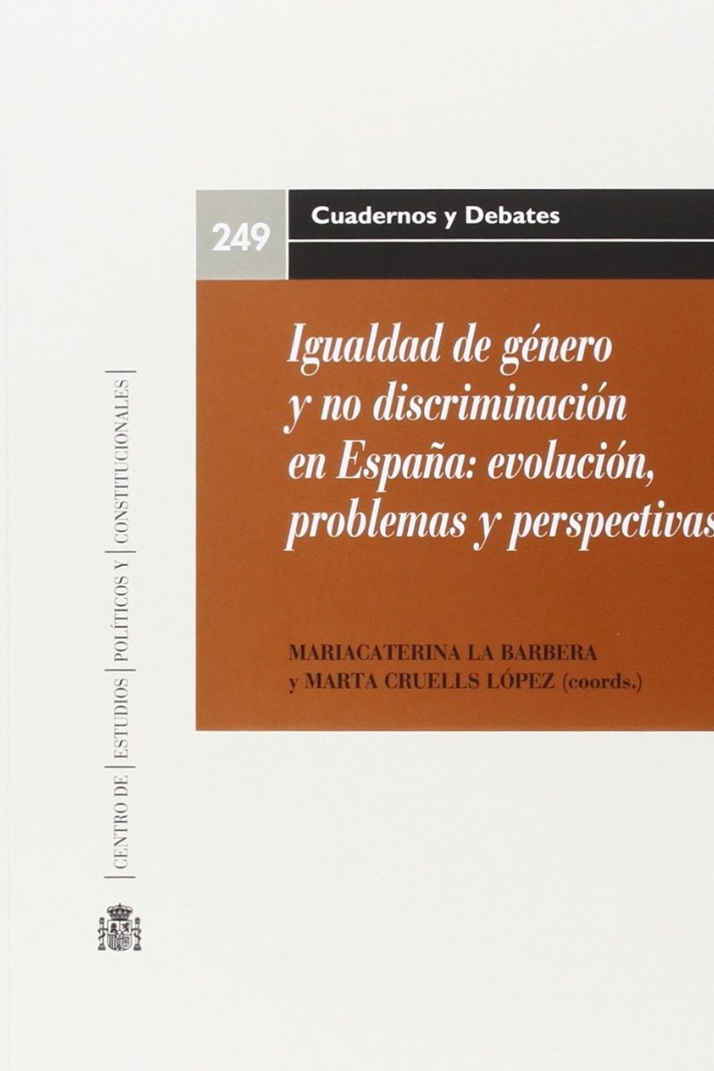 Igualdad de Género y no Discriminación en España: Evolución, Problemas y Perspectivas-0
