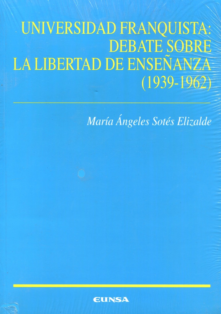 Universidad franquista: Debate sobre la libertad de enseñanza. (1939-1962)-0
