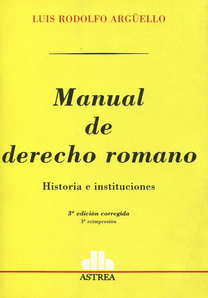 Manual de Derecho Romano. Historia e Instituciones -0