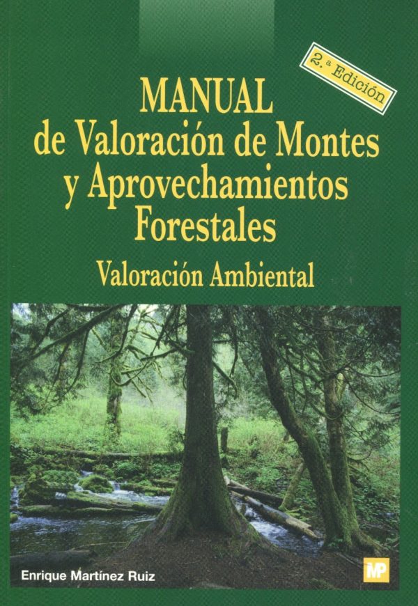 Manual de Valoración de Montes y Aprovechamientos Forestales. Valoración Ambiental-0