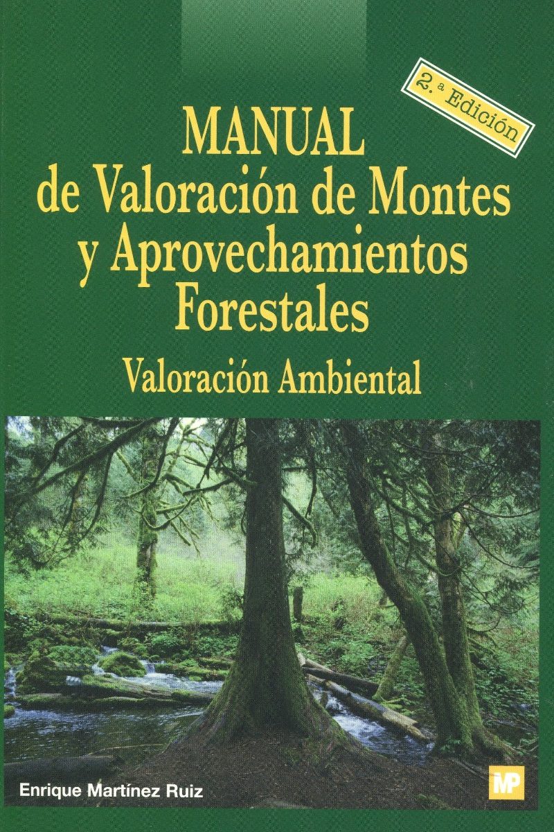 Manual de Valoración de Montes y Aprovechamientos Forestales. Valoración Ambiental-0