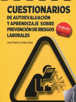 Cuestionarios de autoevaluación y aprendizaje sobre prevención de riesgos laborales