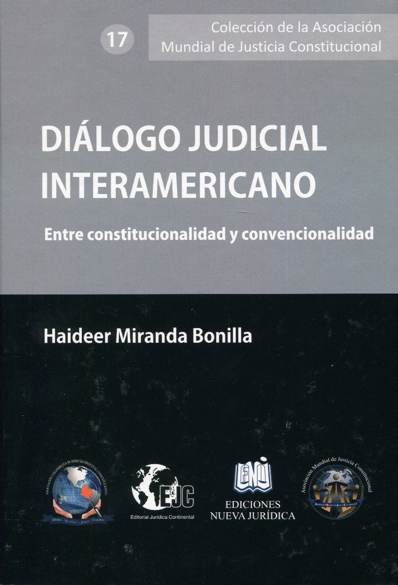 Diálogo Judicial Interamericano. Entre Constitucionalidad y Covencionalidad-0