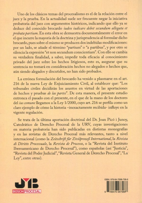 Juez y la Prueba. Estudio de la Errónea Recepción del Brocardo Iudex Iudicare Secundum Allegata et Probata, non...-59563