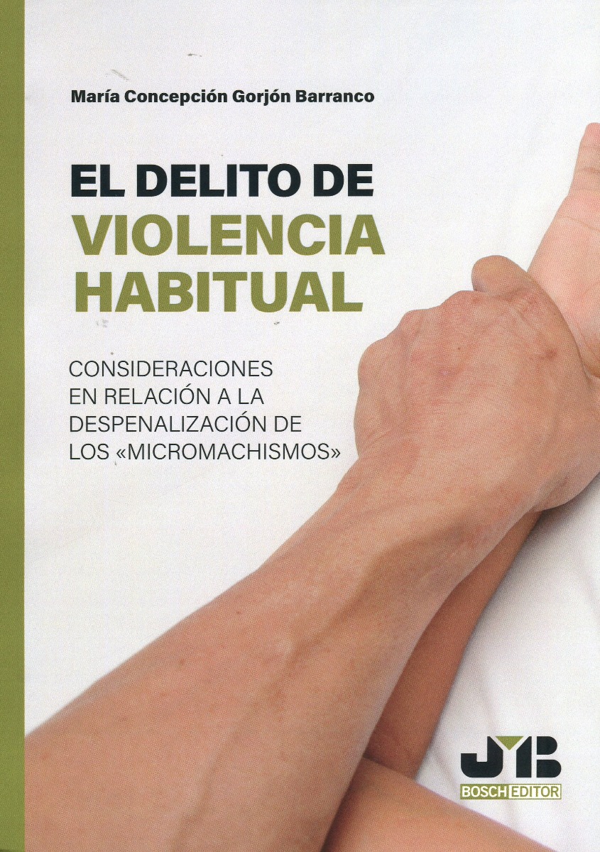 Delito de Violencia Habitual en el Ambito Doméstico: Análisis Teórico y Jurisprudencial.-0