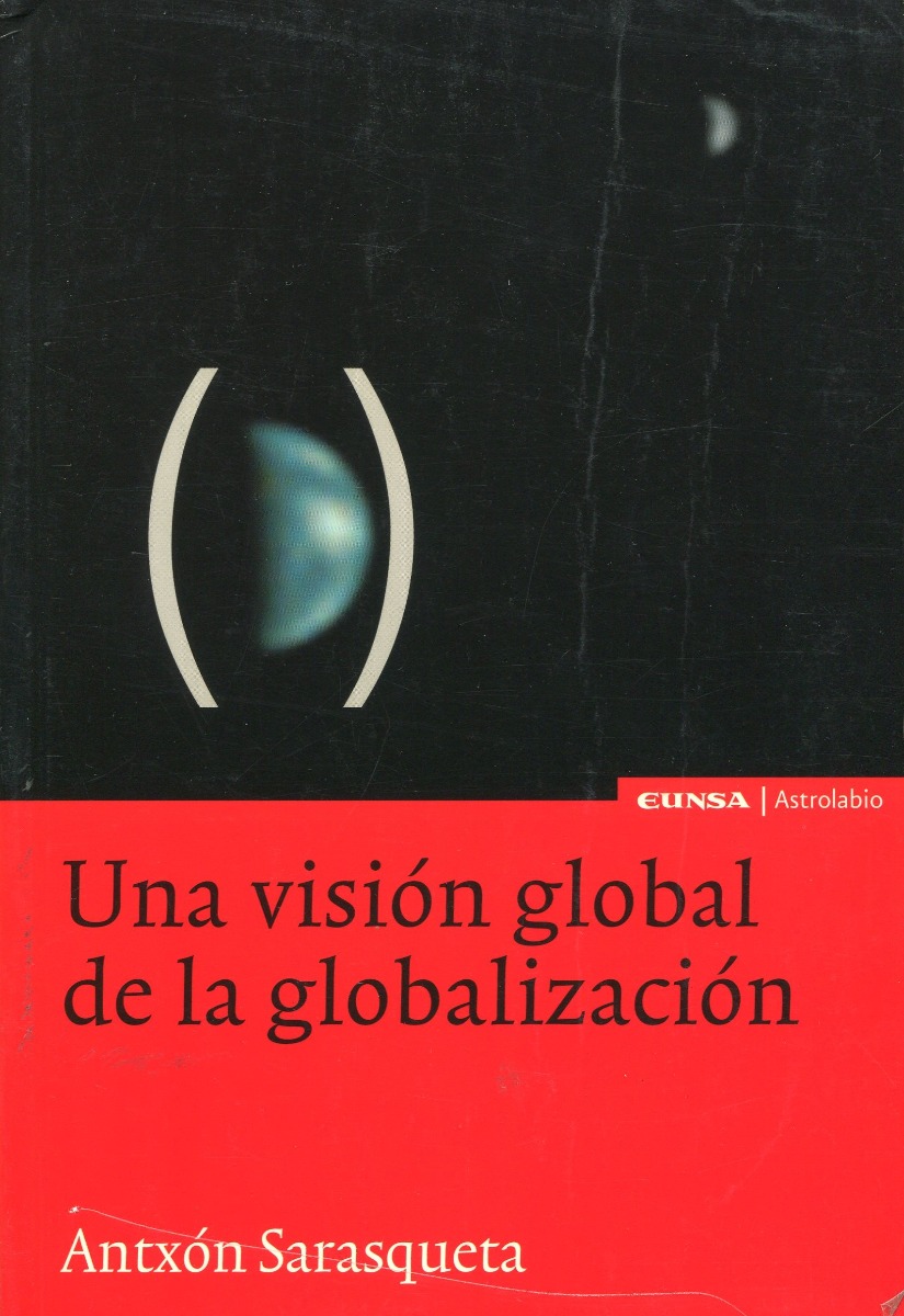 Una visión global de la globalización / 9788431321130