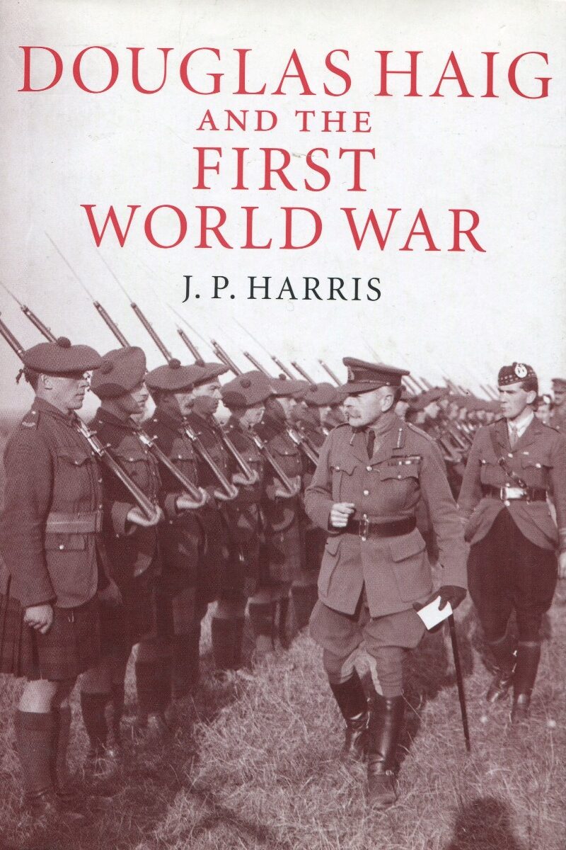Douglas Haig and The First World War -0