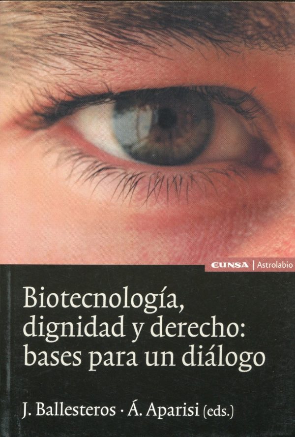 Biotecnología dignidad y derecho / 9788431321499