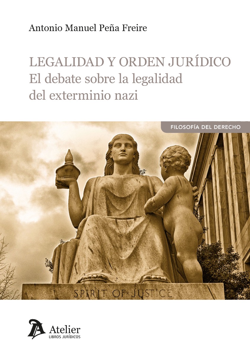 Legalidad y Orden Jurídico. El Debate sobre la Legalidad del Exterminio Nazi-0